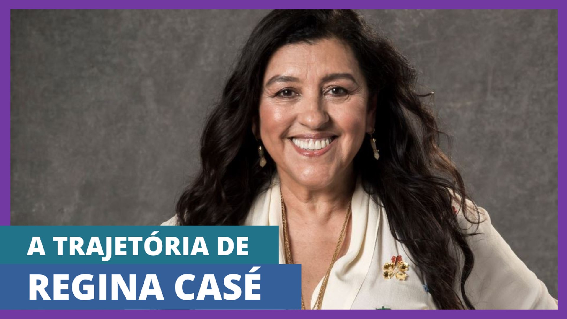 VALE A PENA | Regina Casé, do início no Asdrúbal a Dona Lurdes, mãezona da novela das 21h