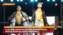 La Ex Miss Argentina estuvo presente en el desfile show de diseño misionero