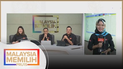 PRU15 | Perkembangan keputusan PRU15 di Ibu Pejabat SPR