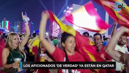 LOS AFICIONADOS 'DE VERDAD' YA ESTÁN EN QATAR