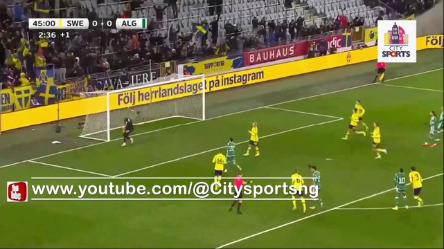 Sweden vs Algeria | 2 - 0 | International Friendly Match | Match HIghlights | Algerie vs Suede ملخص مباراة الجزائر ضد السويد