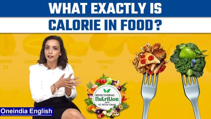 Rediscovering Nutrition: Definition of calorie- How to monitor it? |Know all | Oneindia News*Special