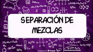 Separación de mezclas - Explicación fácil con muchos ejemplos.