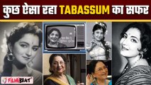 Tabassum Death |Tabassum Biography | Tabassum Phool Khile Hain Gulshan Gulshan |Tabassum passed away