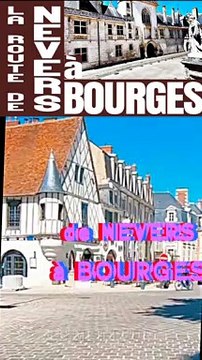 de NEVERS à BOURGES en BERRY dans la région CENTRE VAL DE LOIRE et le département du CHER