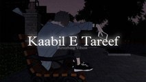 Kaabil E Tareef (Slowed   Reverbed) - Gurpannu