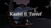 Kaabil E Tareef (Slowed + Reverbed) - Gurpannu