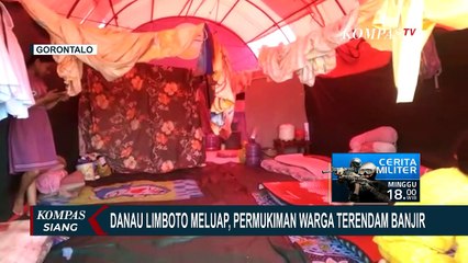 Download Video: Inilah Kondisi Terkini Korban Banjir dari Luapan Danau Limboto di Gorontalo!