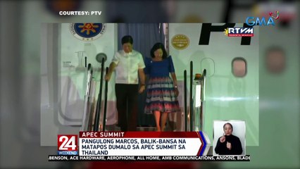 Pangulong Marcos, balik-bansa na matapos dumalo sa APEC Summit sa Thailand | 24 Oras Weekend