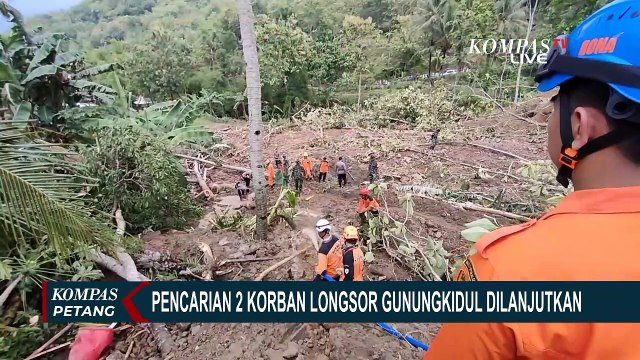 Detik-Detik Pencarian 2 Korban Longsor di Gunungkidul, Diduga Korban Tertimbun Material Longsor!