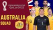 AUSTRALIA Official Squad FIFA World Cup Qatar 2022 | FIFA World Cup 2022