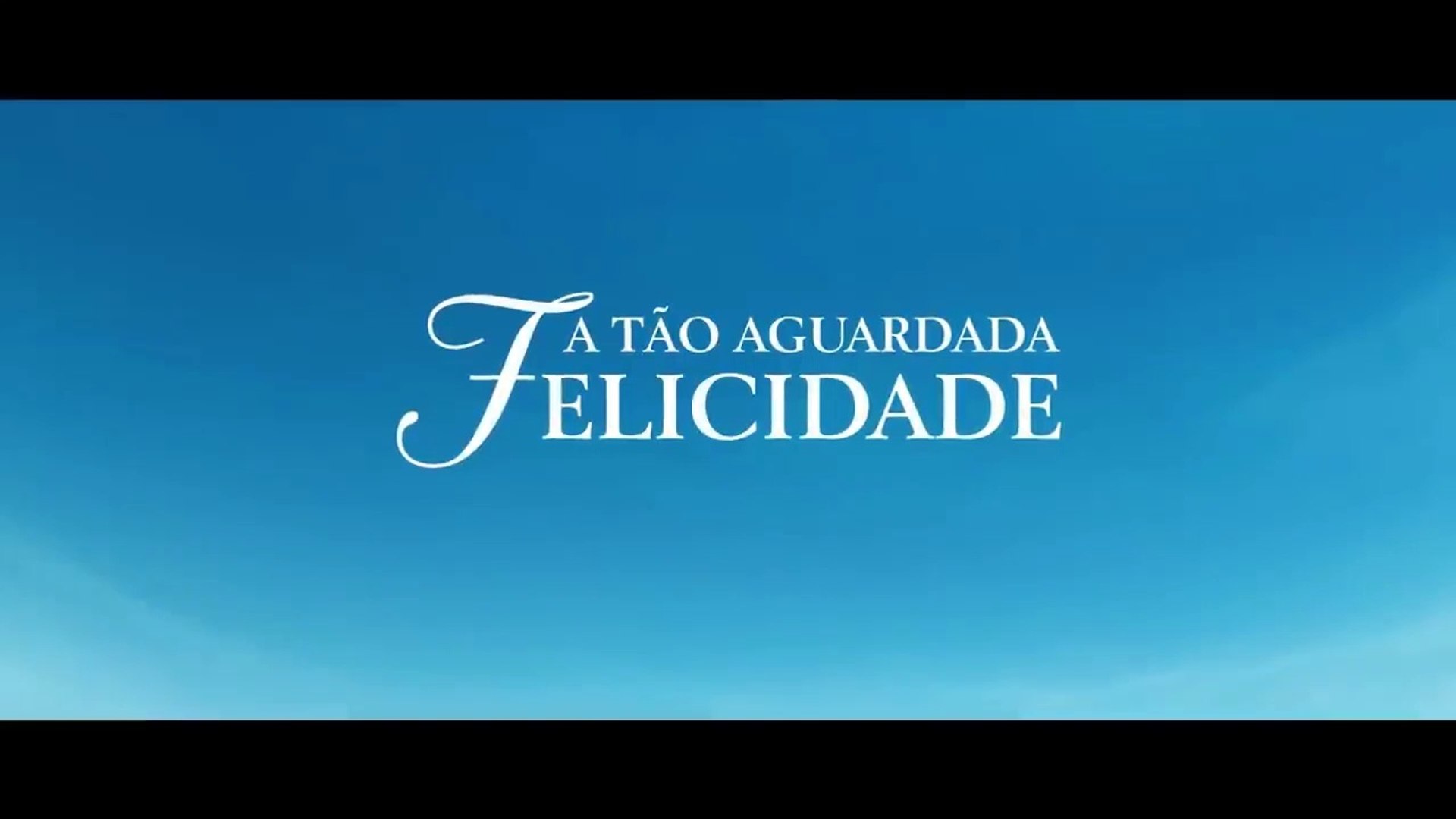 A Tão Aguardada Felicidade
