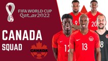 CANADA Official Squad FIFA World Cup Qatar 2022 | FIFA World Cup 2022