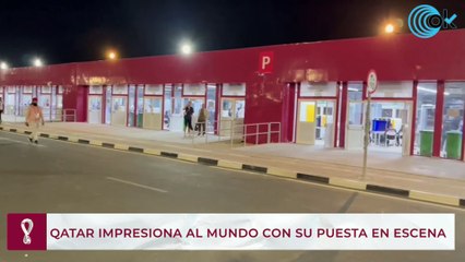Qatar impresiona al mundo con su puesta en escena