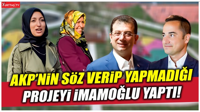 AKP'nin söz verip yapmadığı projeyi İmamoğlu yaptı! Harika olmuş, çok teşekkür ediyoruz!