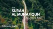 Surah Al Munafiqun - Beautiful Quran Recitation | Abdul Rahman Al Ossi
