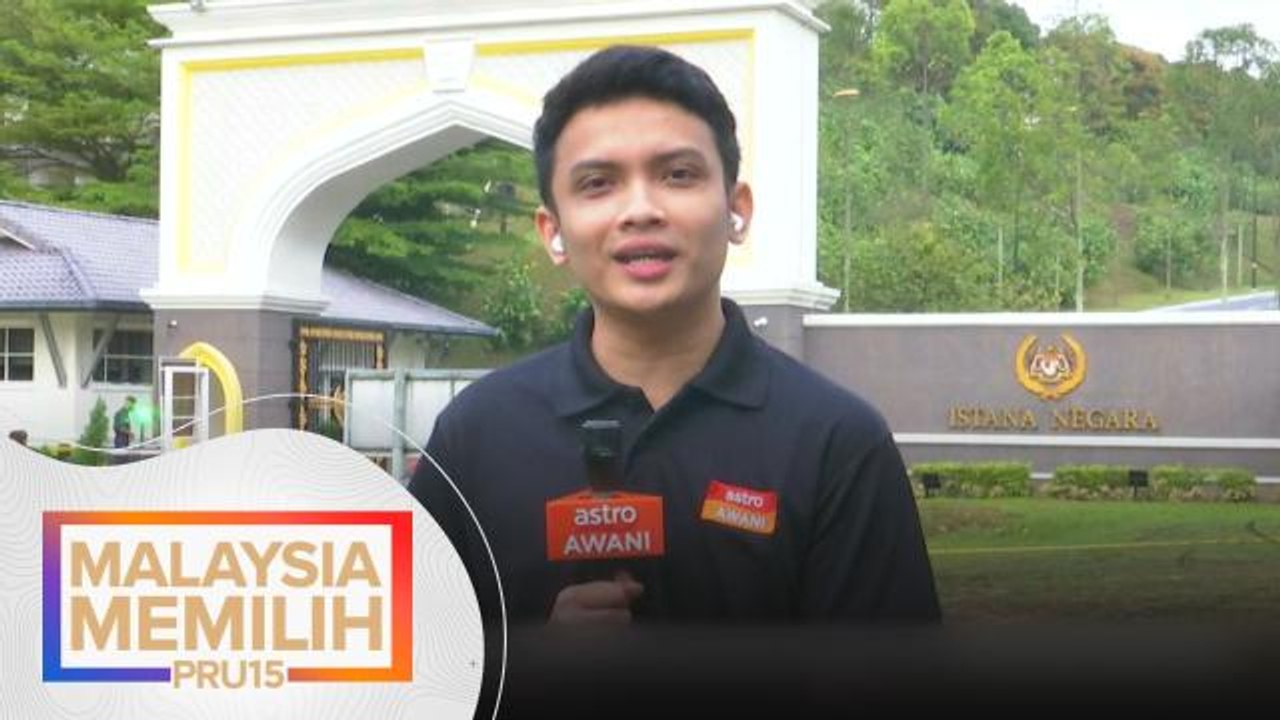 Pasca PRU15 | Istana Negara jadi tumpuan