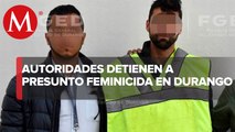 Detienen a presunto feminicida que se escondía en el estado de Durango