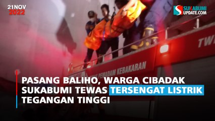 Pasang Baliho, Warga Cibadak Sukabumi Tewas Tersengat Listrik Tegangan Tinggi