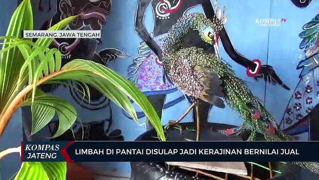 Limbah di Pantai Disulap Jadi Kerajinan Bernilai Jual
