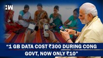 1 GB Data Cost ₹10 Now, Had It Been Congress Govt Your Bill Would Be ₹4000-₹5000 PM Modi