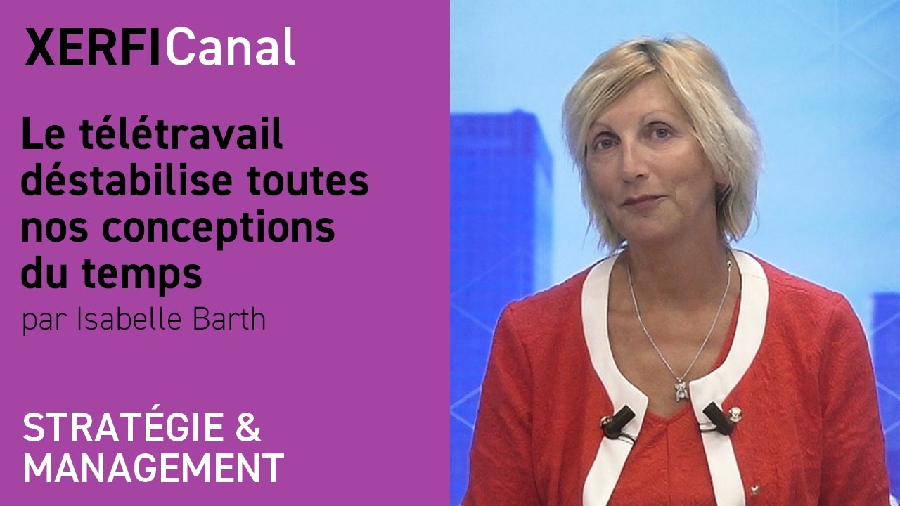 Le télétravail déstabilise toutes nos conceptions du temps [Isabelle Barth]