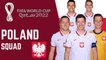 POLAND Official Squad FIFA World Cup Qatar 2022 | FIFA World Cup Qatar 2022