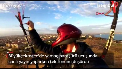 Yamaç paraşütü uçuşunda telefonunu düşürdü