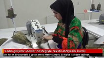 Kadın girişimci devlet desteğiyle tekstil atölyesini kurdu