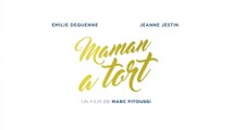 MAMAN A TORT (2016) Bande Annonce VF - HD