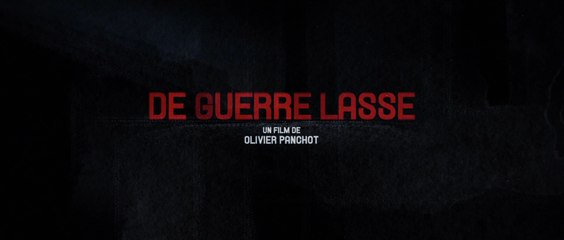 DE GUERRE LASSE (2014) Bande Annonce VF - HD