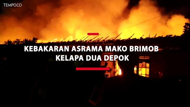 Kebakaran Asrama Mako Brimob Kelapa Dua Depok