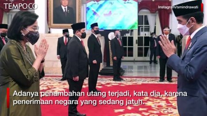 Utang Indonesia Membengkak, Sri Mulyani: Untuk Bantu Rakyat dan UMKM