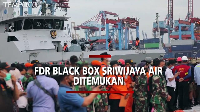 FDR Black Box Sriwijaya Air SJ-182 Ditemukan, Pemindahan Data Diperkirakan 2-5 Hari