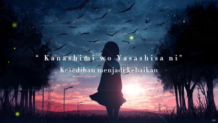 kanashimi wo yasashisa ni-little by little
