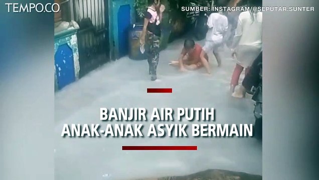 Viral Banjir seperti Air Susu di Sunter Jakarta Utara, Jadi Ajang Bermain Anak-anak