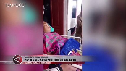 Tải video: KKB Tembak Warga Sipil di Intan Jaya