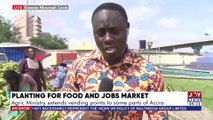 Planting For Food And Jobs Market: Agric Ministry extends vending points to some parts of Accra - AM News with Bernice Abu-Baidoo Lansah on Joy News