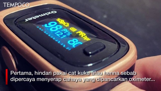 Isolasi Mandiri di Rumah Disarankan Pakai Oximeter, Ini Cara Agar Hasil Efektif