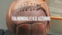 Il Pallone Racconta - Mondiali al via, Italia ko in amichevole