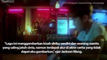 Jackson Wang Rilis Single Baru, Terinspirasi dari Film Klasik