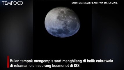 Bulan Tampak Mengempis dalam Rekaman Luar Biasa oleh Kosmonot dari ISS