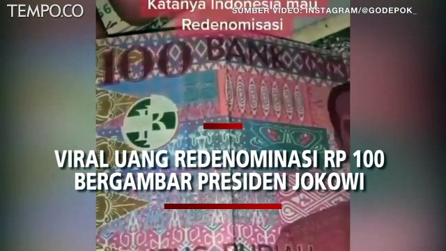 Video Viral Uang Rupiah Pecahan Rp 100 Bergambar Presiden Jokowi; BI: Hoaks