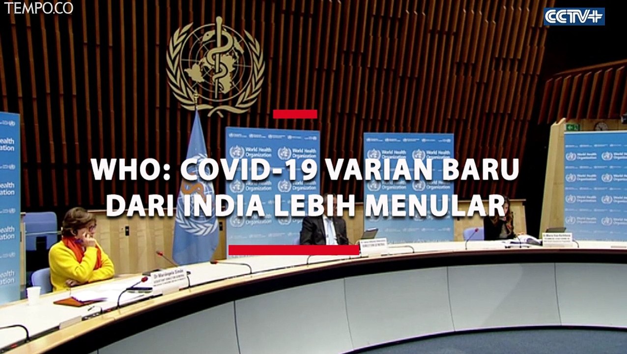 WHO Sebut COVID-19 Varian Baru dari India Terdeteksi Lebih Menular