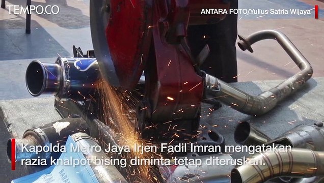 Kapolda Metro Fadil Imran Instruksikan Anak Buahnya Tetap Razia Knalpot Bising