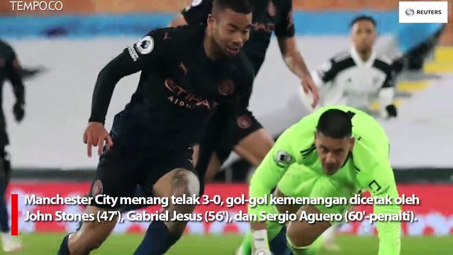 Skor 3-0, Manchester City Tampil Garang di Markas Fulham