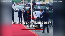 Presiden Chad Idriss Deby Tewas saat Kunjungi Pasukan di Medan Tempur