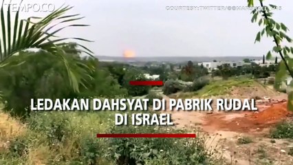 Ledakan Dahsyat Terjadi di Pabrik Rudal di Israel