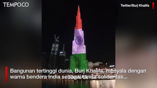 Bentuk Solidaritas, Burj Khalifa Proyeksikan Warna Bendera India