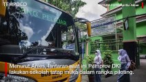 Anies Baswedan Sebut Uji Coba Sekolah Tatap Muka di DKI Jalan Terus